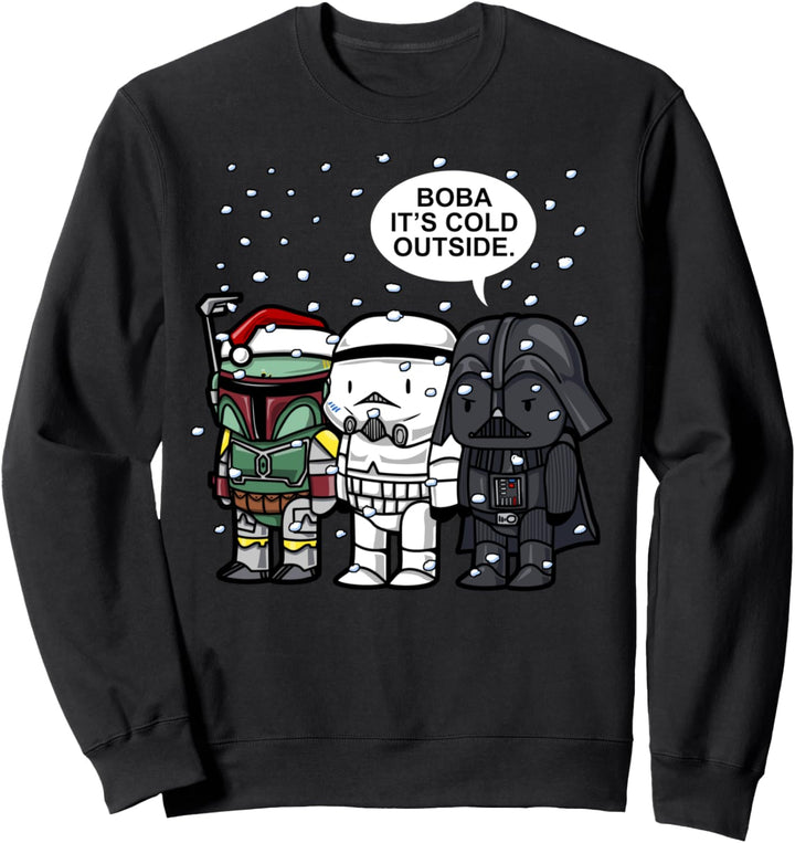 Star Wars Boba It's Cold Outside Angry Cartoons Sweatshirt