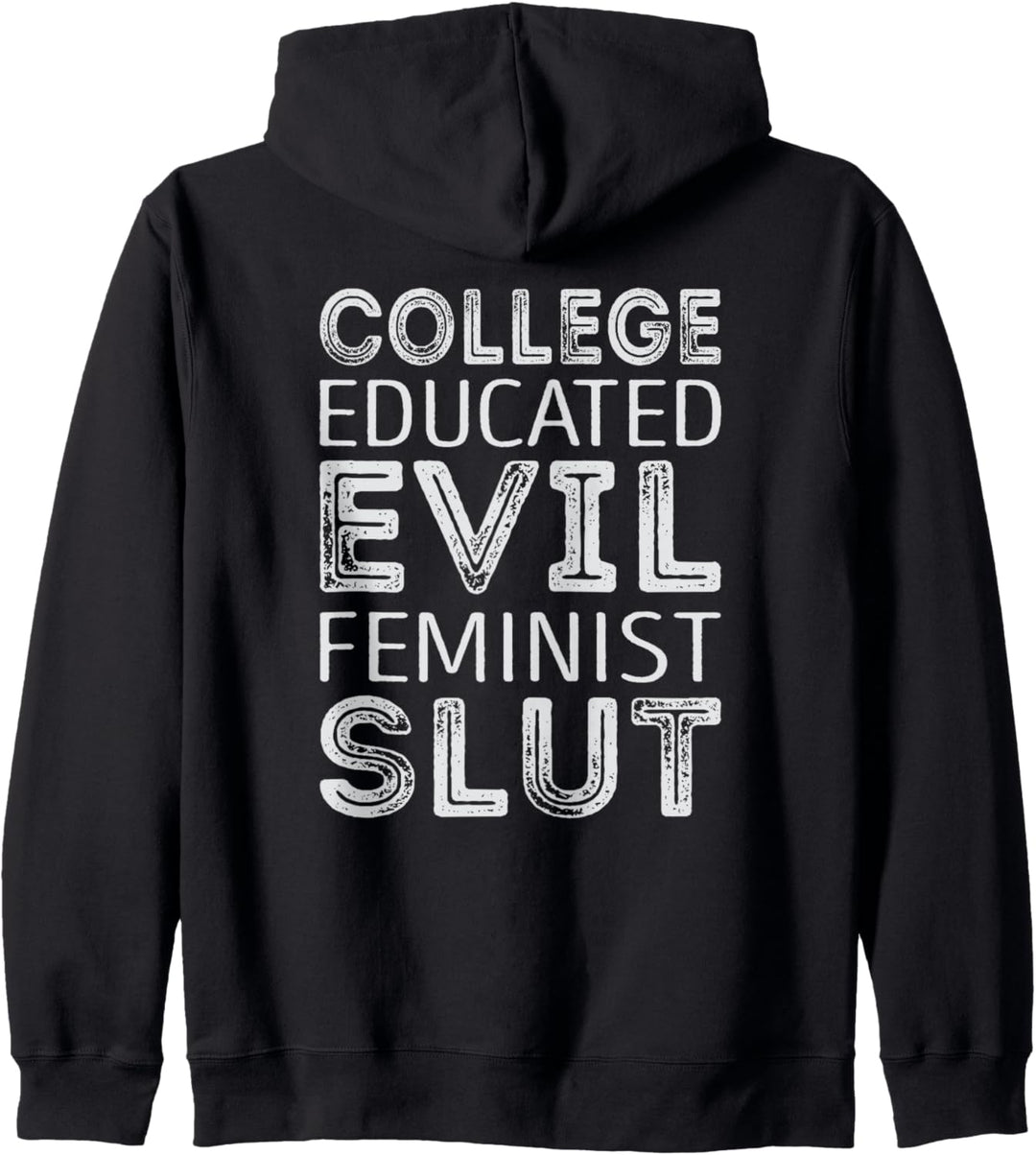 College erzogen böse feministische schlampe Kapuzenjacke