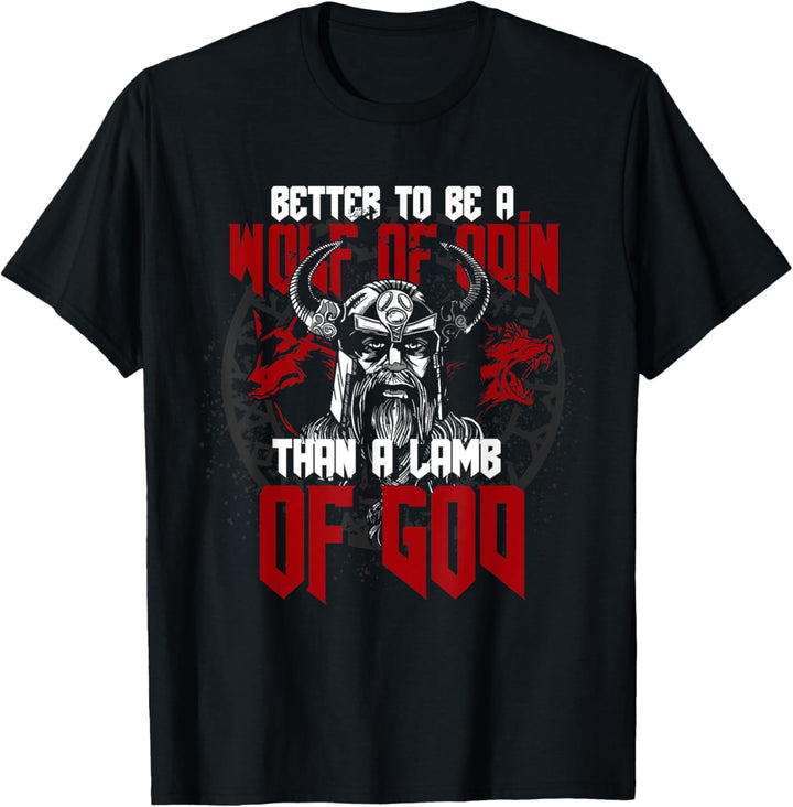 Lieber ein Wolf Odins als ein Lamm Gottes Wikinger T-Shirt