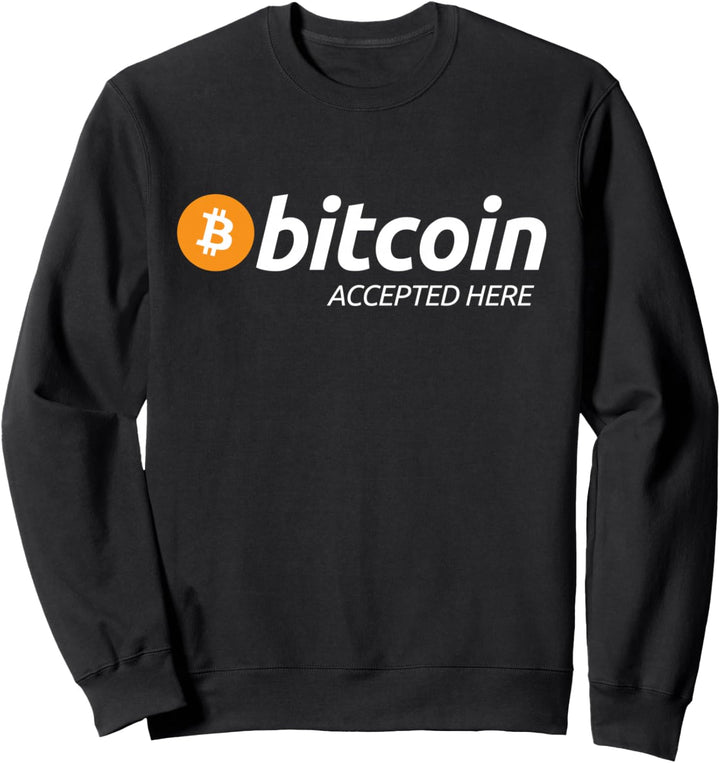 Bitcoin Accepted Here Krypto Währung Händler Investor Geschenk Sweatshirt