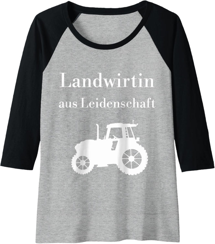 Damen Landwirtin aus Leidenschaft stolze Bäuerin Landwirtschaft Raglan