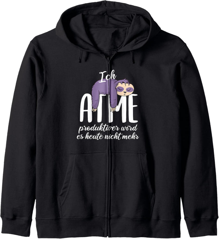 Ich atme produktiver wird es heute nicht mehr - Faultier Kapuzenjacke