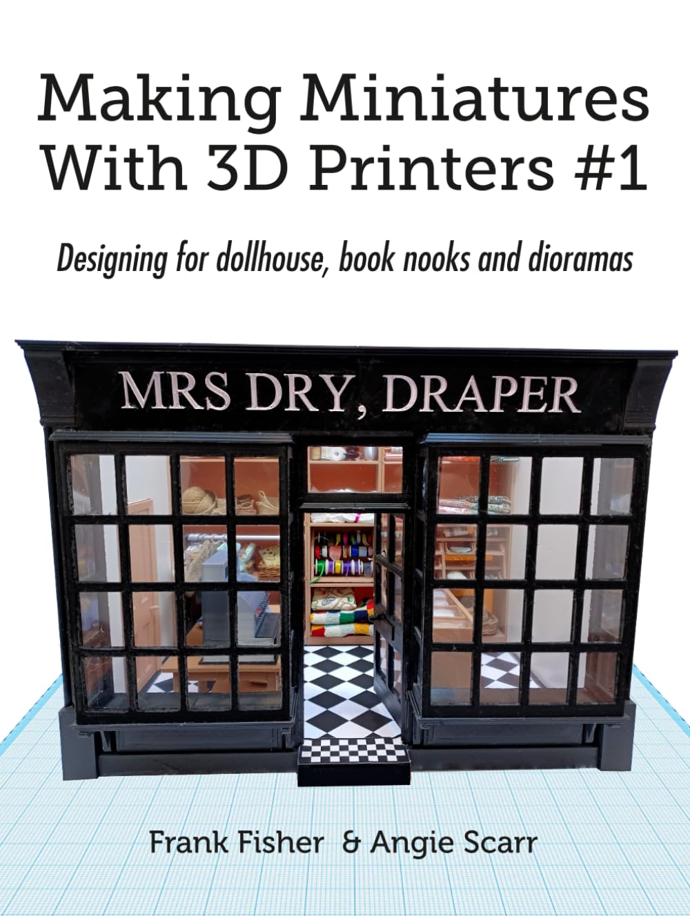 Making Miniatures With 3D Printers: Designing for dollhouse, book nooks and dioramas, Taschenbuch