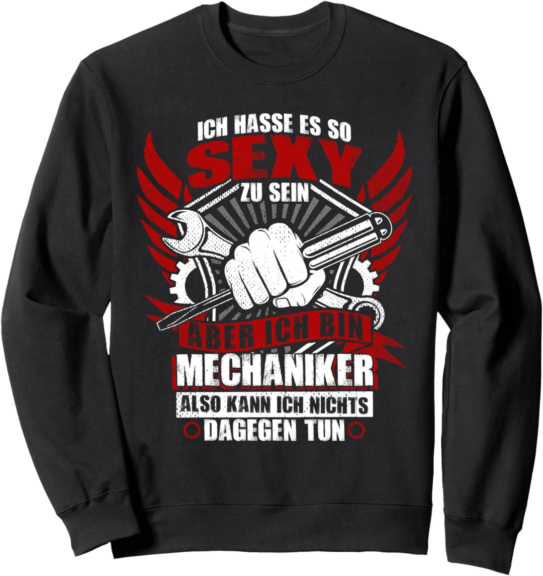 Sexy Mechaniker - Lustiges Mechaniker Schrauber Sweatshirt