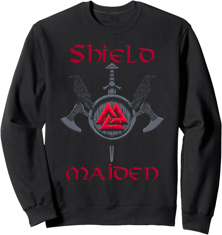 Shield Maiden - Schildmaid - Wikinger Kriegerin Sweatshirt