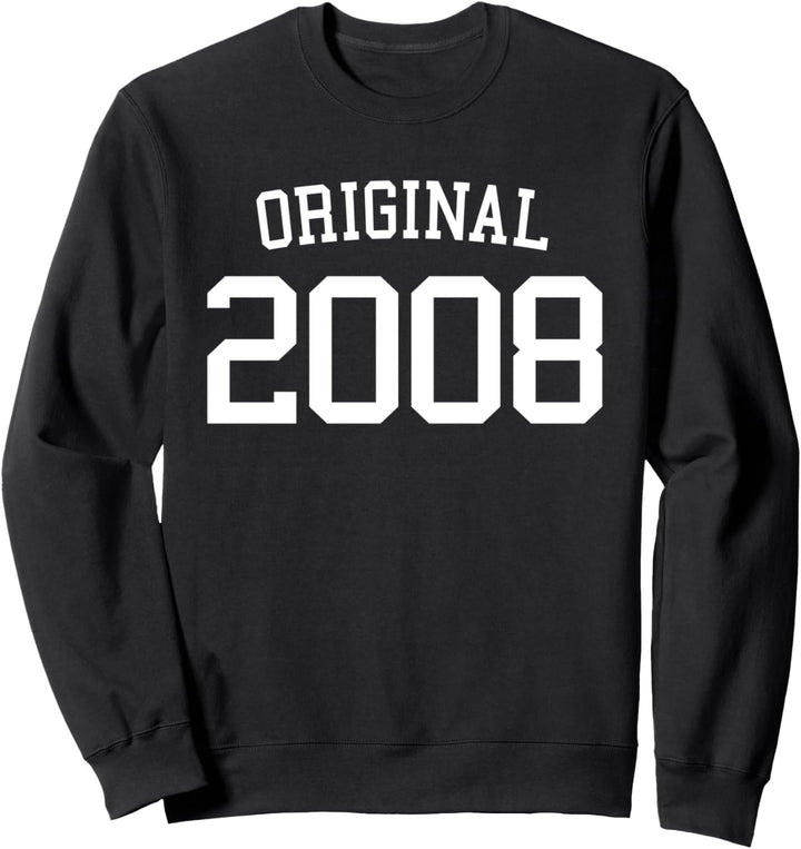 Original 2008, 15 Jahre alt für Jungen und Mädchen 15. Geburtstag Sweatshirt