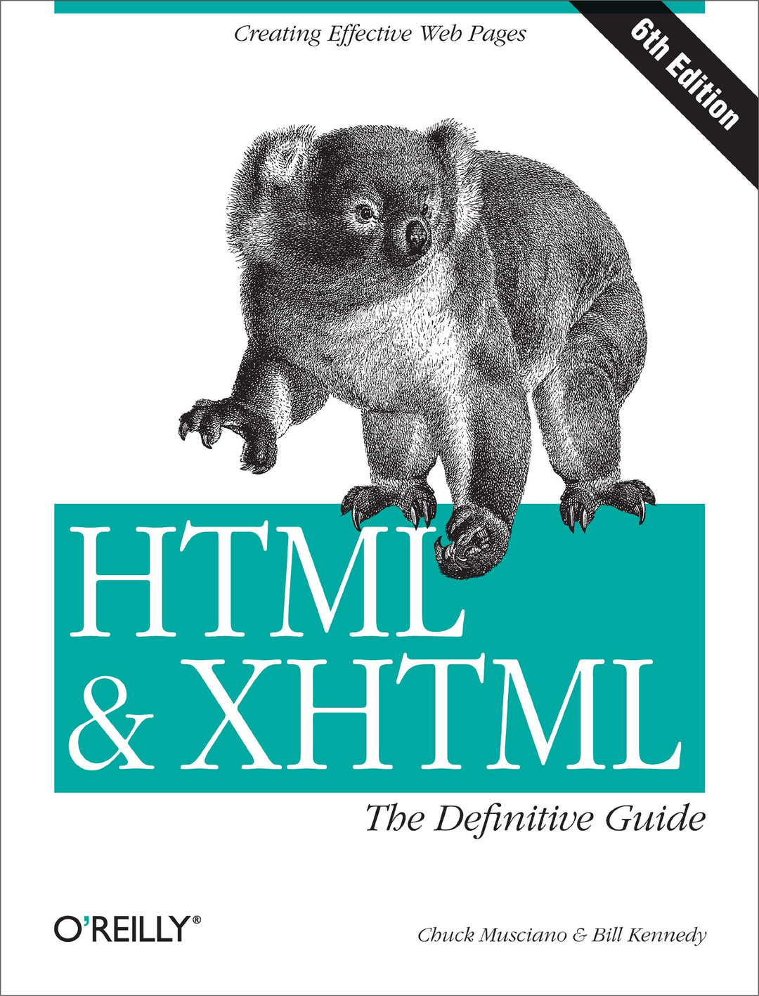 HTML & XHTML: The Definitive Guide: Creating Effective Web Pages, Taschenbuch