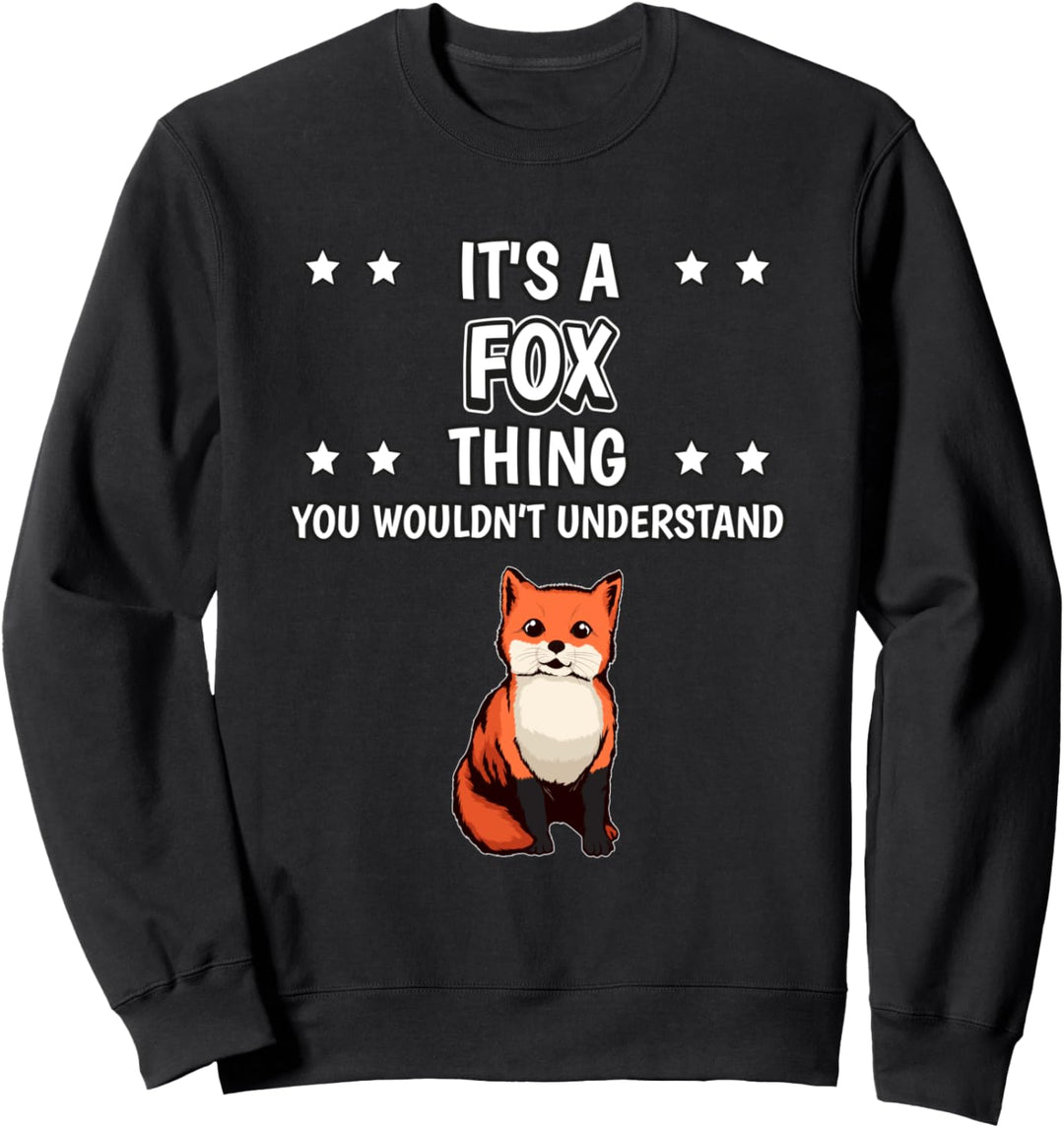 Ist so ein Fuchs Ding Lustiger Spruch Füchse Sweatshirt