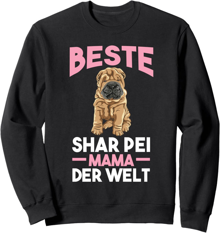 Shar Pei Shar Pei Mama Sweatshirt