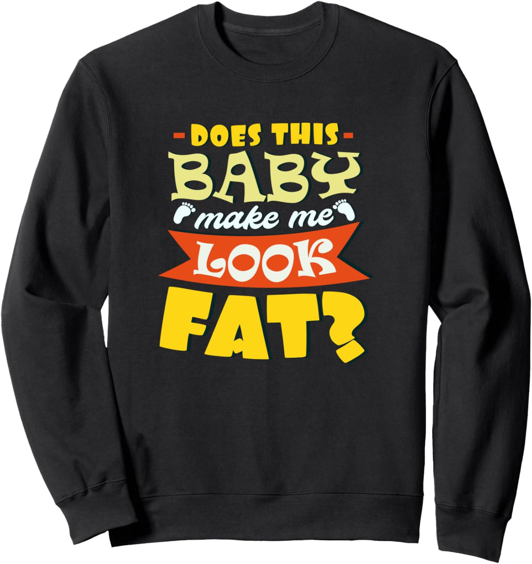 Looking Fat Lustiger Spruch Neugeborene Baby Eltern Sweatshirt