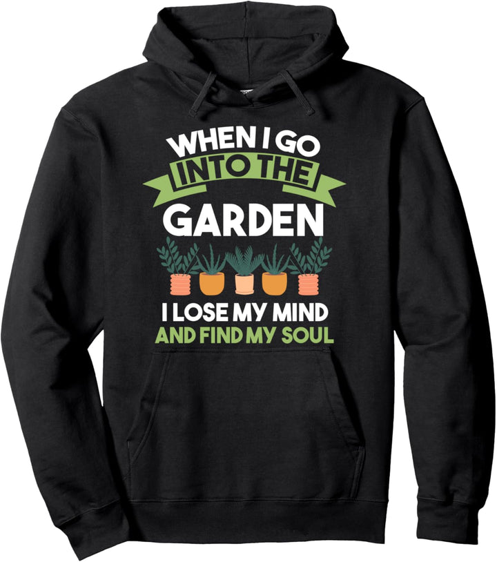 ich in den Garten gehen verliere ich meinen Verstand Garten Pullover Hoodie