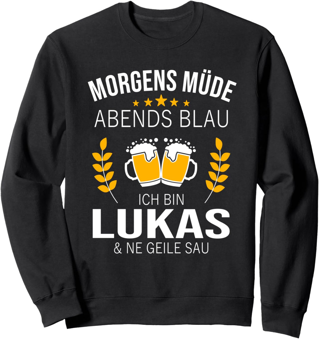 Lukas Vorname Geschenk Geburtstag Lustiges Bier Sprüche Sweatshirt