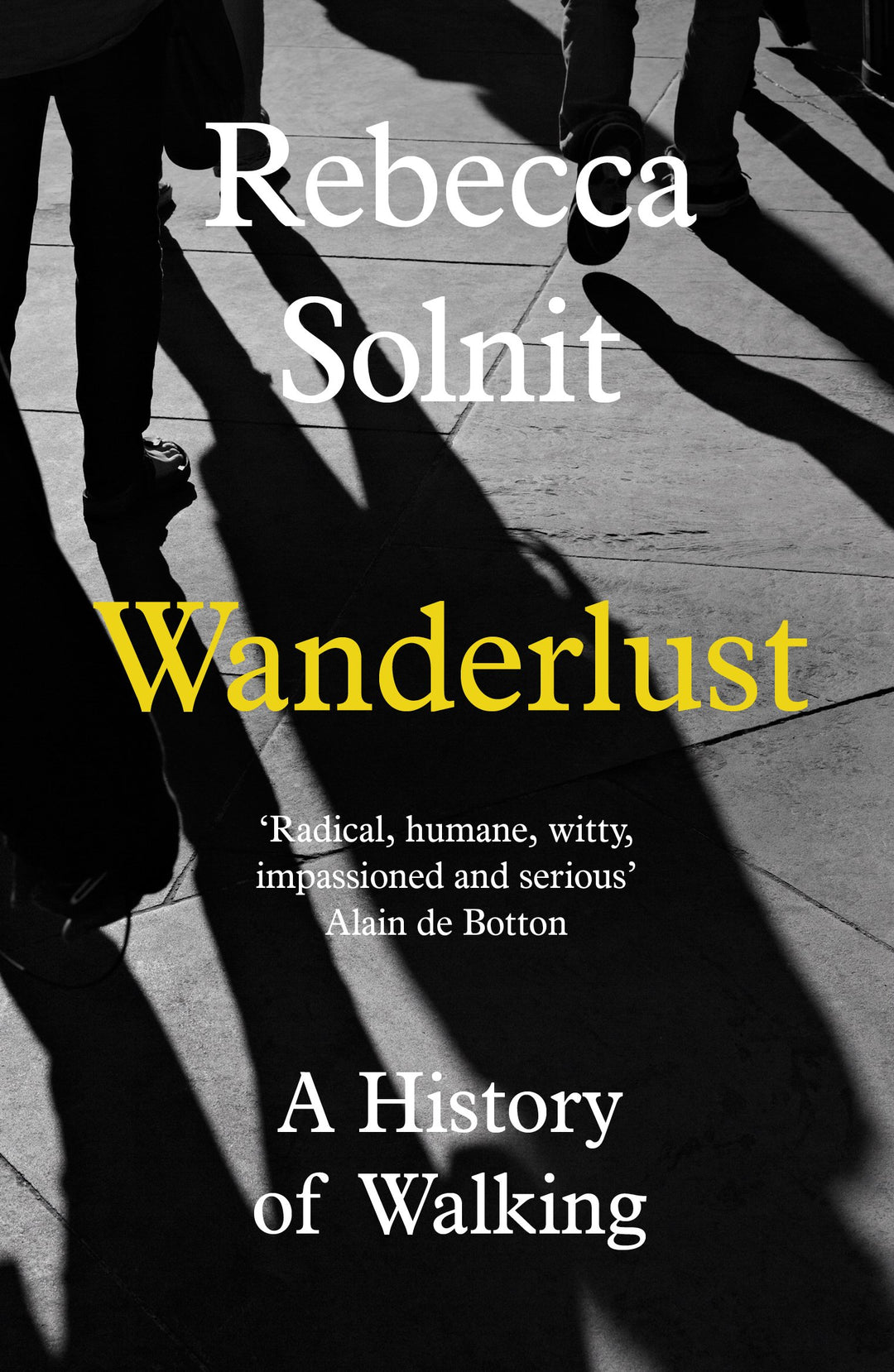 Wanderlust: A History of Walking, Taschenbuch