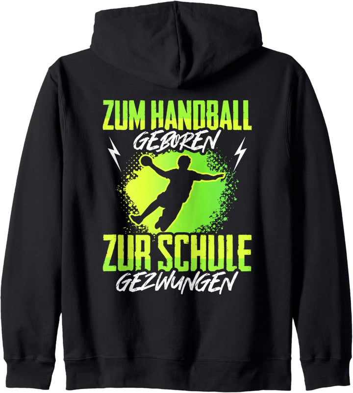 Zum Handball Geboren Zur Schule Gezwungen Kinder Handballer Kapuzenjacke