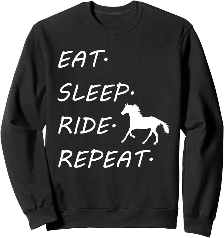 Eat Sleep Horseback Ride Repeat Sweatshirt