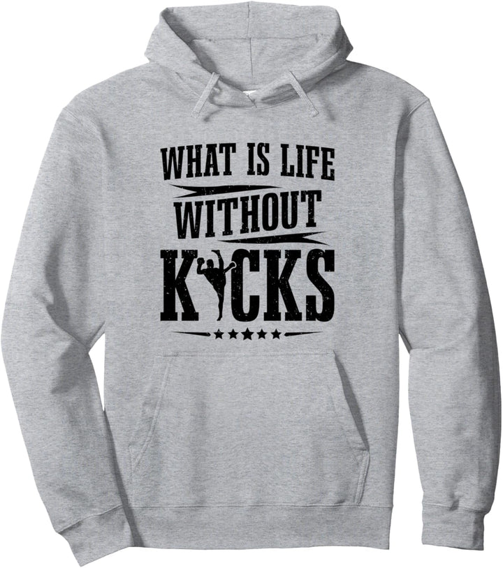 Kickboxer Kampfsport Was ist Ein Leben Ohne Kicks Kickboxen Pullover Hoodie