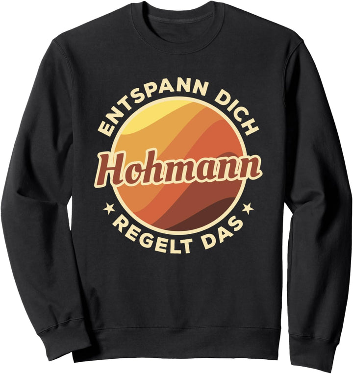 Entspann Dich Hohmann Regelt Das Sweatshirt