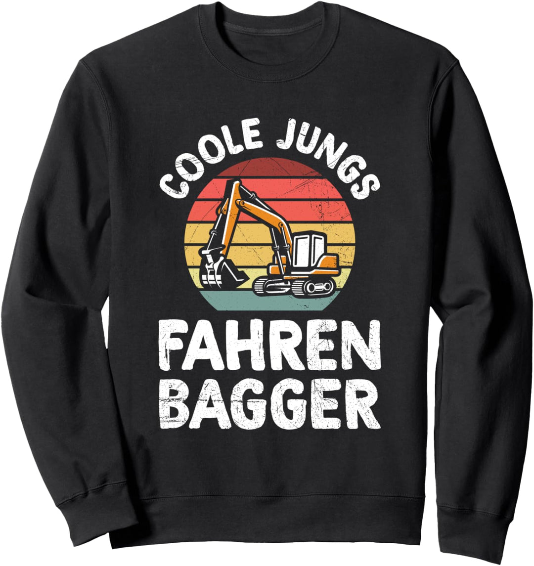 Coole Jungs Fahren Bagger Baggerfahrer Baustelle Sweatshirt