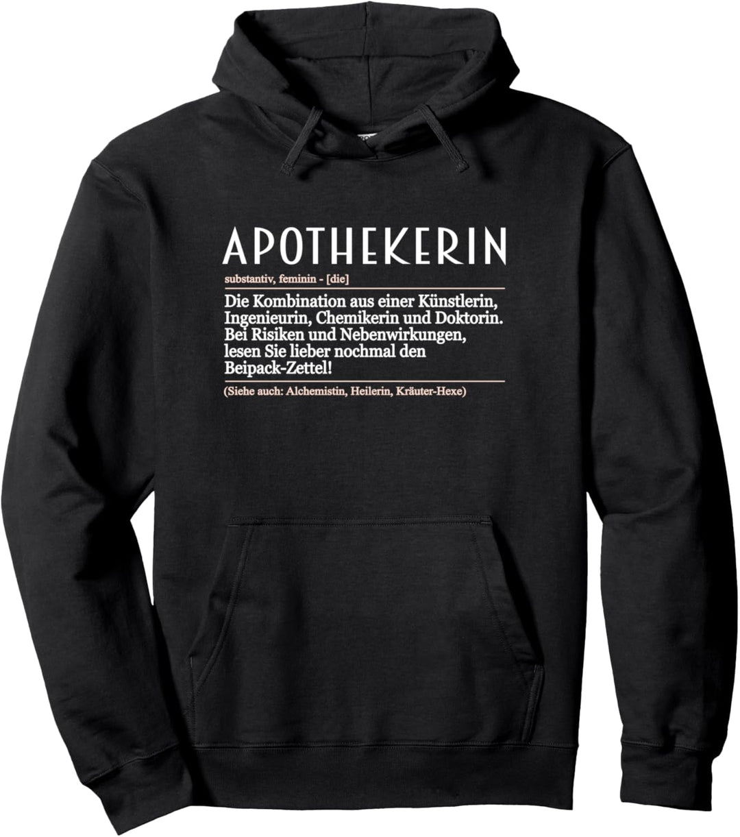 Apotheke PTA PKA Geschenke Pharmazie Definition Apothekerin Pullover Hoodie