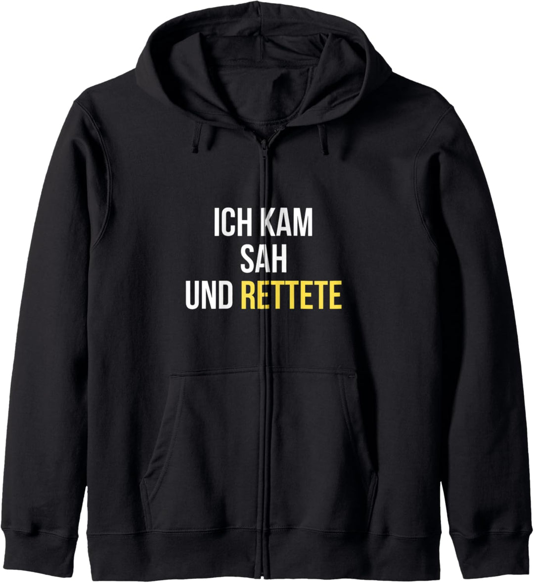Rettungsdienst Geschenk Feuerwehr ICH KAM SAH UND RETTETE Kapuzenjacke