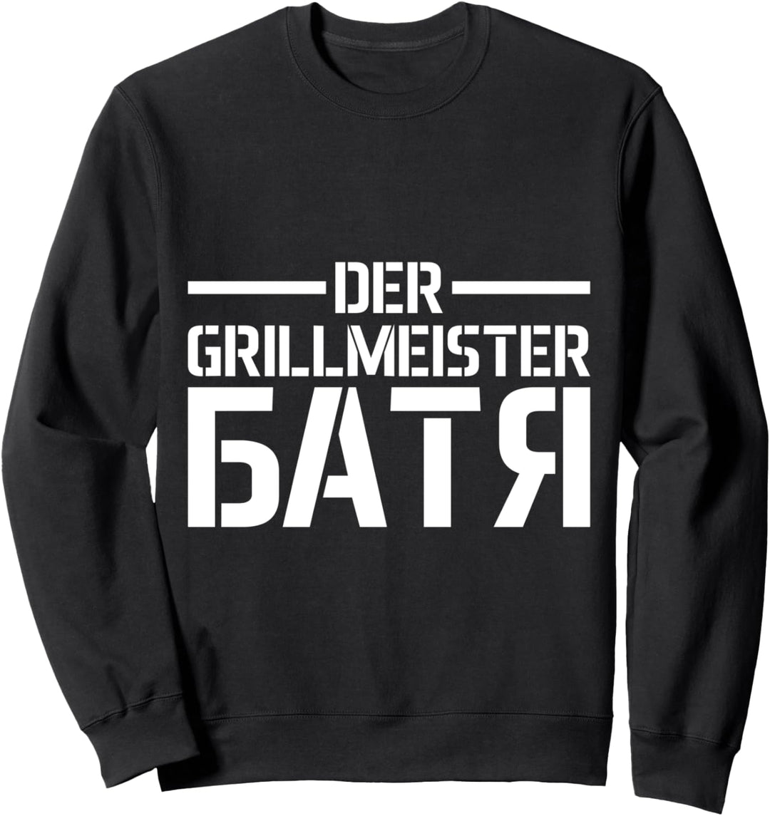 Batja BBQ Grillmeister Papa Vater Vatertag Russland Russe Sweatshirt