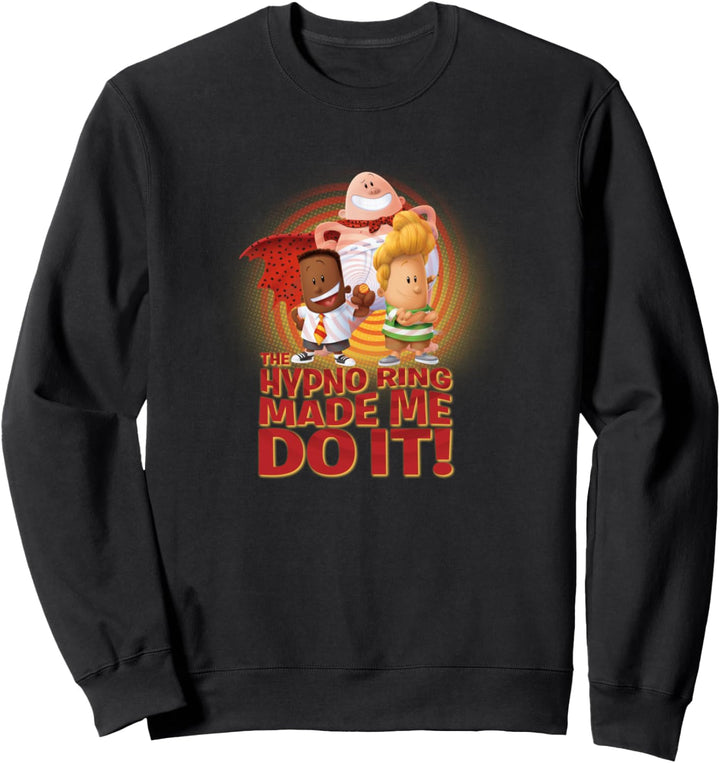 Captain Underpants Hypno Ring hat mich dazu gebracht Sweatshirt
