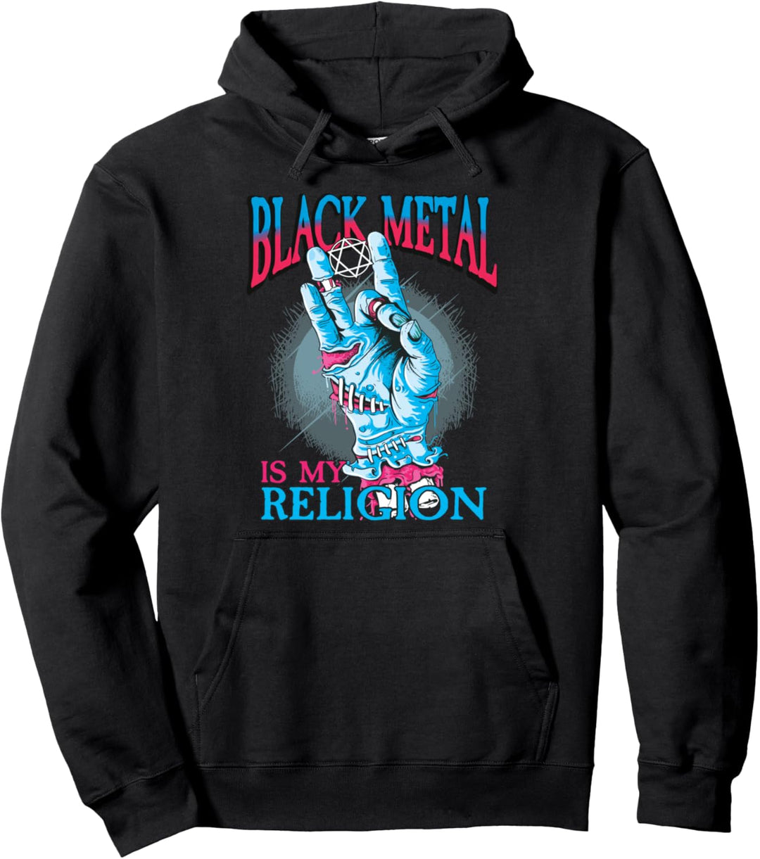 Black Metal Is My Religion I Black Metal Pullover Hoodie