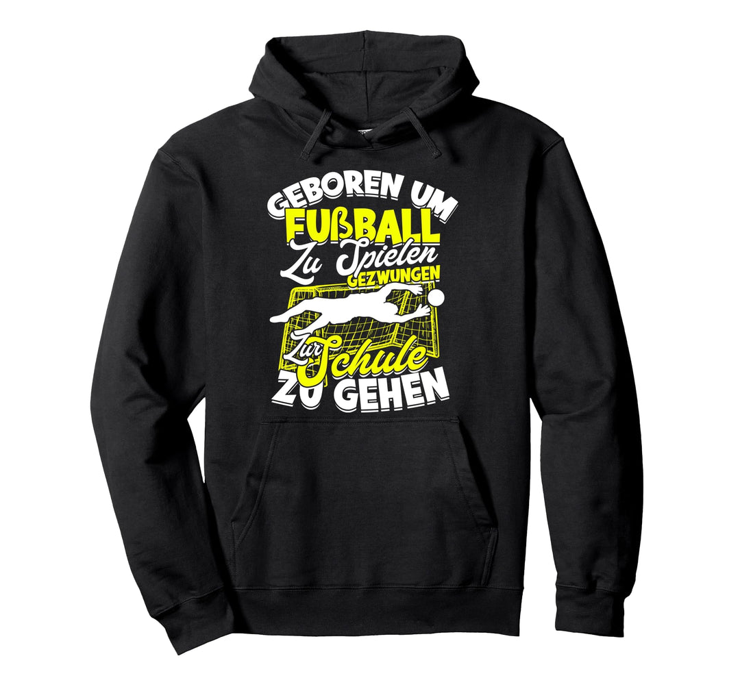 Geboren Um Fussball Zu Spielen Fussballspieler Kinder Fussball Pullover Hoodie