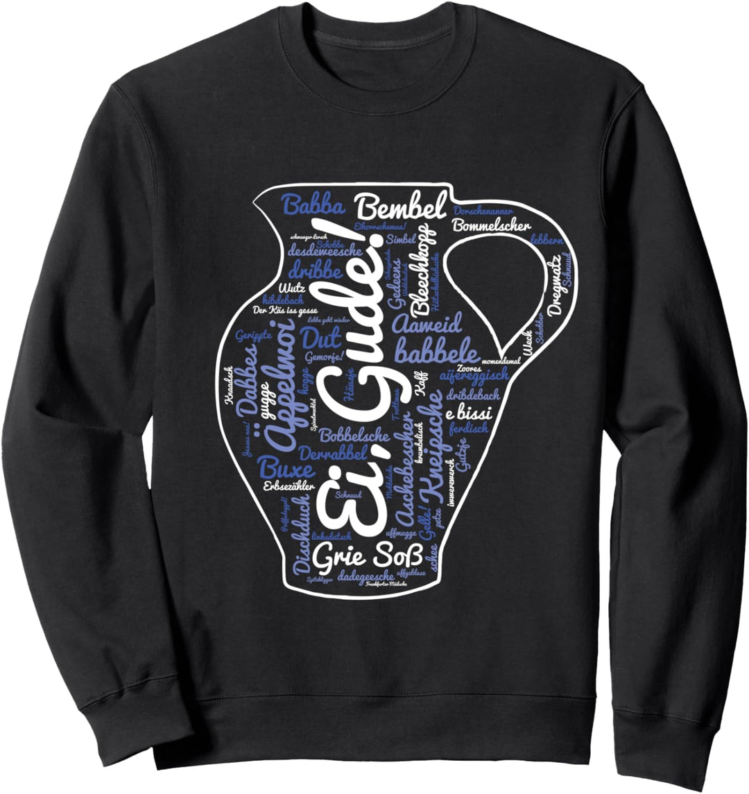 Äppler Bembel Hessischer Dialekt Hessen Frankfurt Sweatshirt