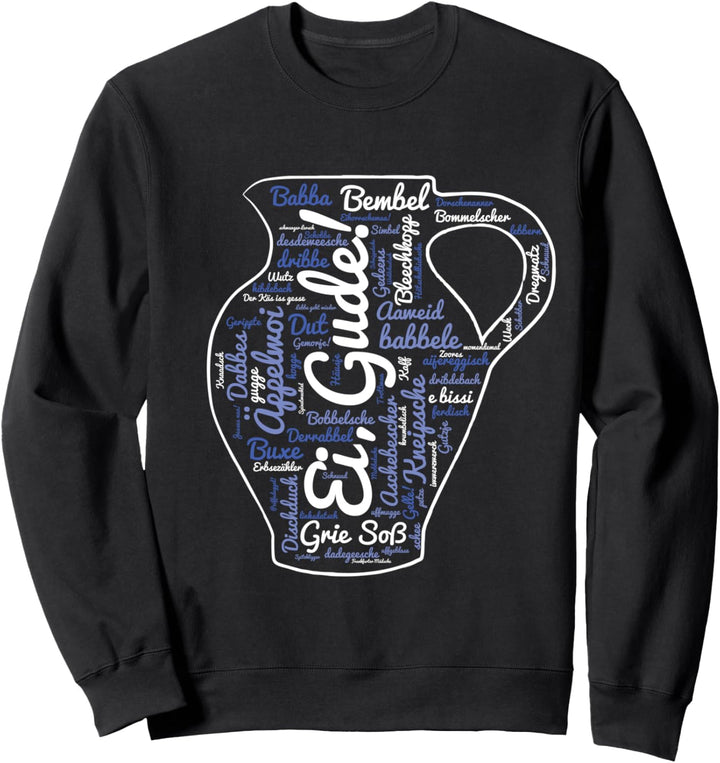 Äppler Bembel Hessischer Dialekt Hessen Frankfurt Sweatshirt