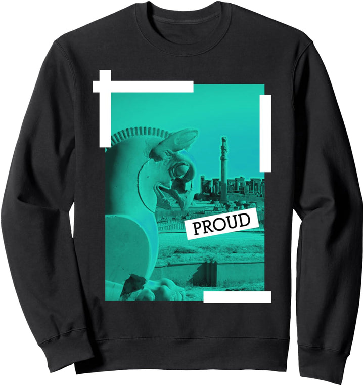 PROUD Tehran Iran Sweatshirt