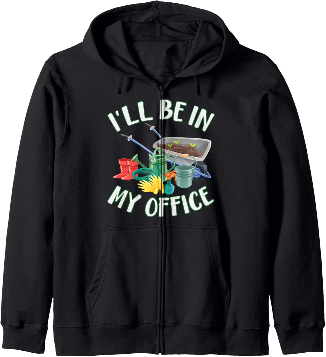 I'll Be In My Office Cute Vegetable Garden Kapuzenjacke