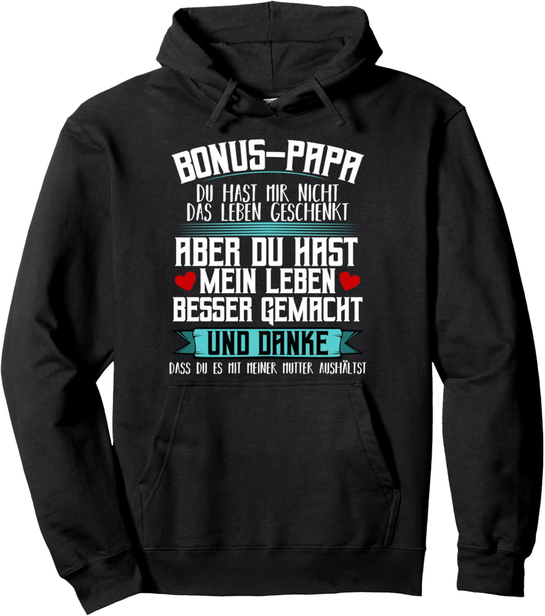 Bonus Papa Stiefvater Ziehvater Dankeschön Spruch Geschenk Pullover Hoodie
