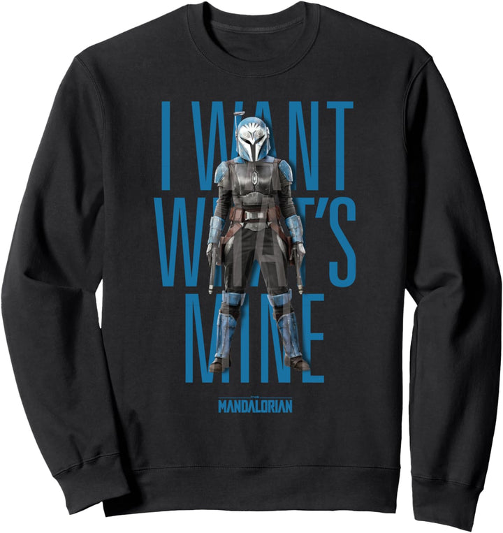 Star Wars The Mandalorian Bo-Katan I Want What's Mine Sweatshirt
