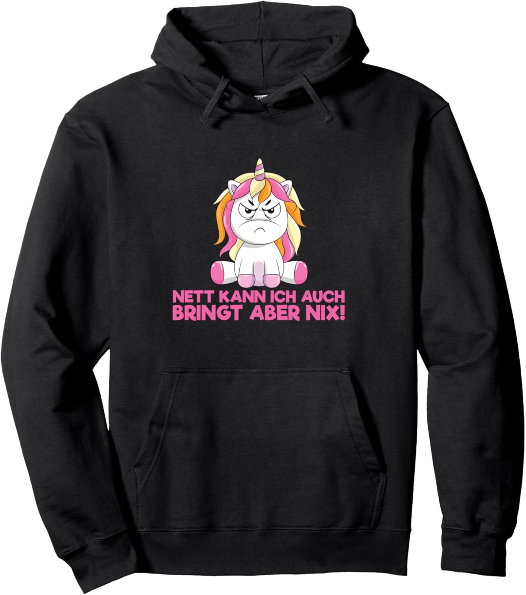 Nett Kann Ich Auch Bringt Aber Nix Genervt Lustiges Einhorn Pullover Hoodie
