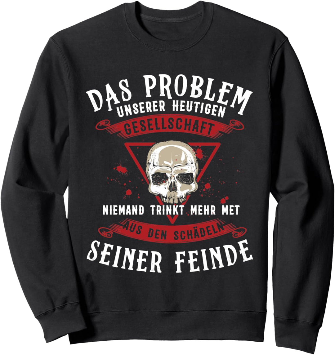 Wikinger Totenkopf Spruch: Met aus Schädel der Feinde Sweatshirt