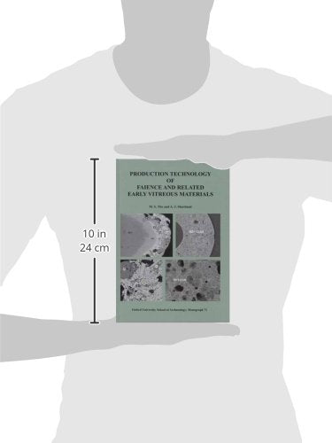 Production Technology of Faience and Related Early Vitreous Materials, Gebundenes Buch