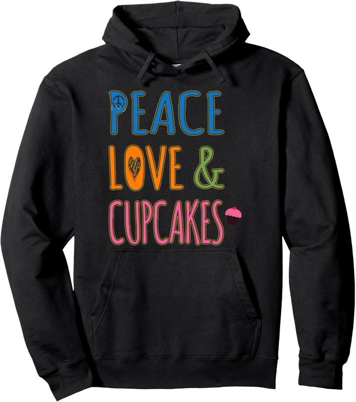 Peace Love and Cupcakes Pullover Hoodie