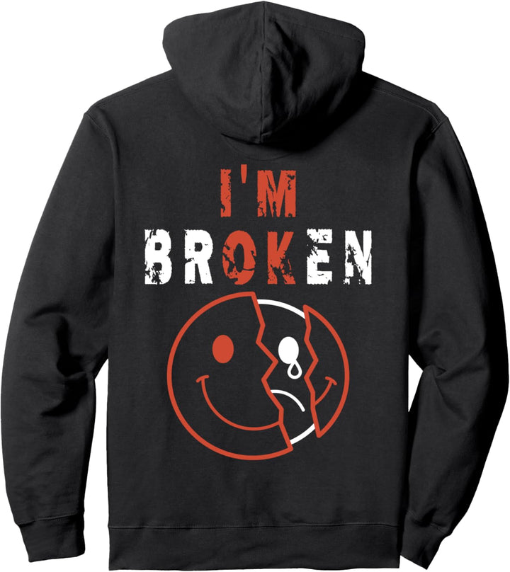 I'm Broken I'm OK - Trauer Andenken Krankheit - I'm Broken Pullover Hoodie