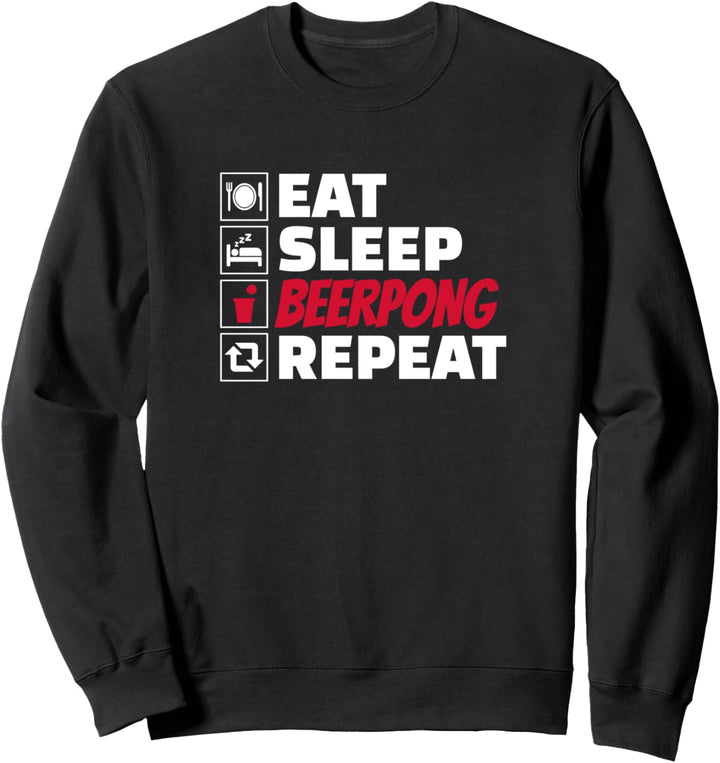 Eat Sleep Bierpong Repeat lustiges Trinkspiel Design Sweatshirt