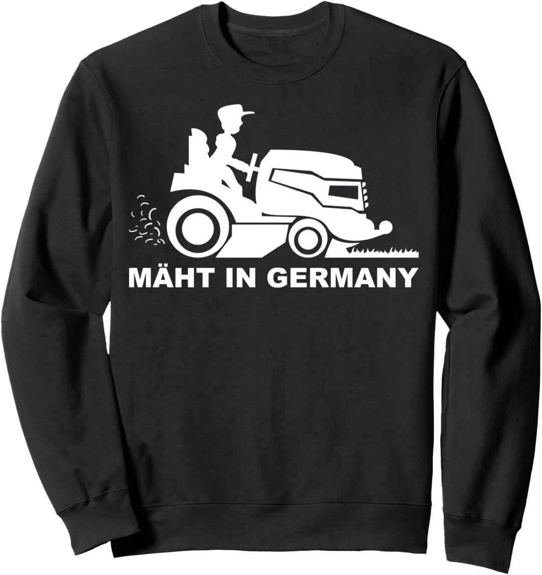 MÄHT IN GERMANY Rasenmäher Rasenmähen Gärtner Garten Rasen Sweatshirt