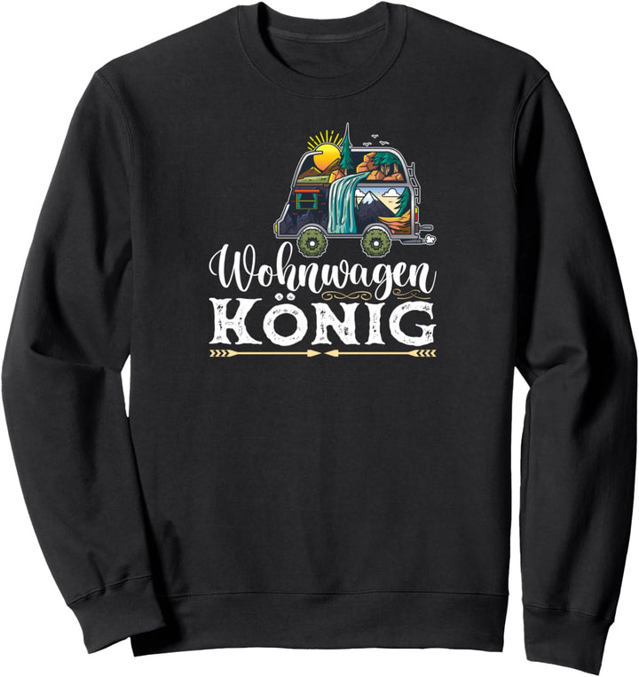 Wohnwagen König Camper Papa Camping Sweatshirt