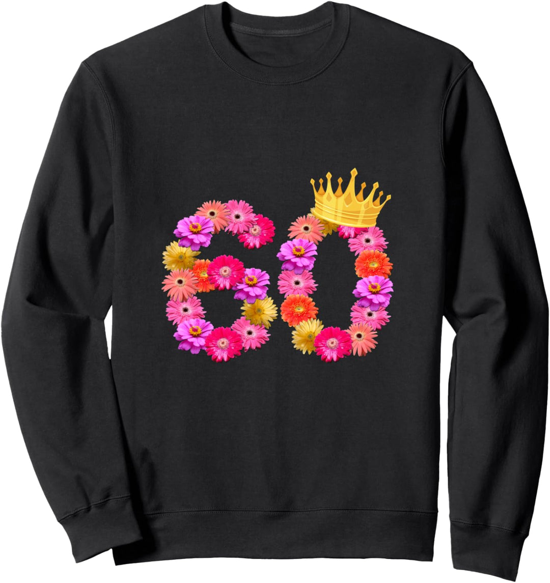 Blumenkrone zum 60. Geburtstag zum 60. Geburtstag Sweatshirt