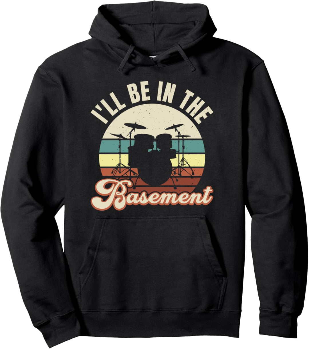 I'll Be In The Basement Pullover Hoodie