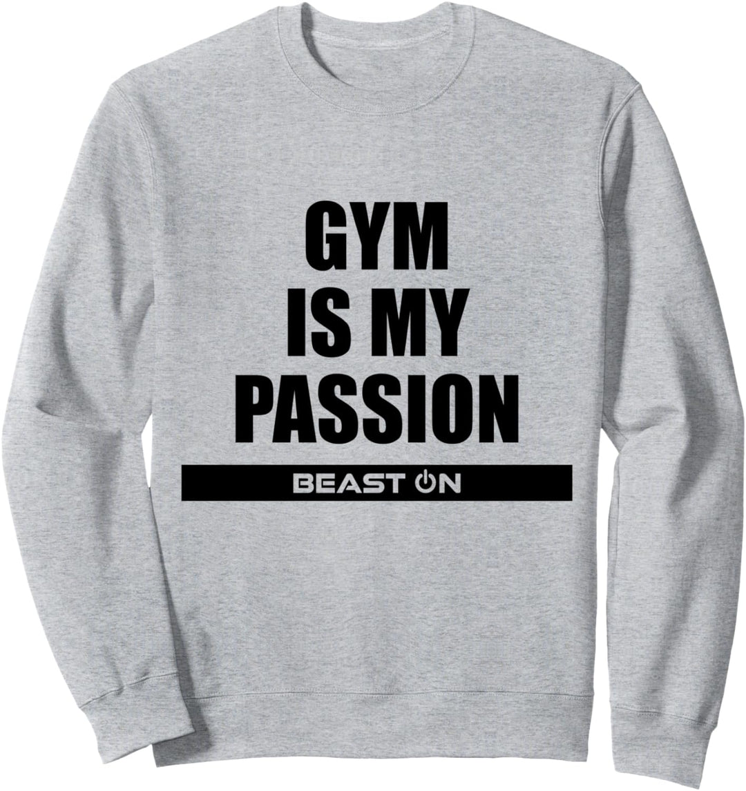 Gym is my Passion Training Fitness Gym Motivation Sprüche Sweatshirt