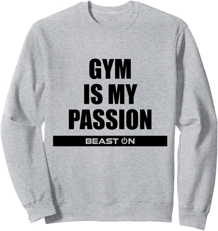 Gym is my Passion Training Fitness Gym Motivation Sprüche Sweatshirt