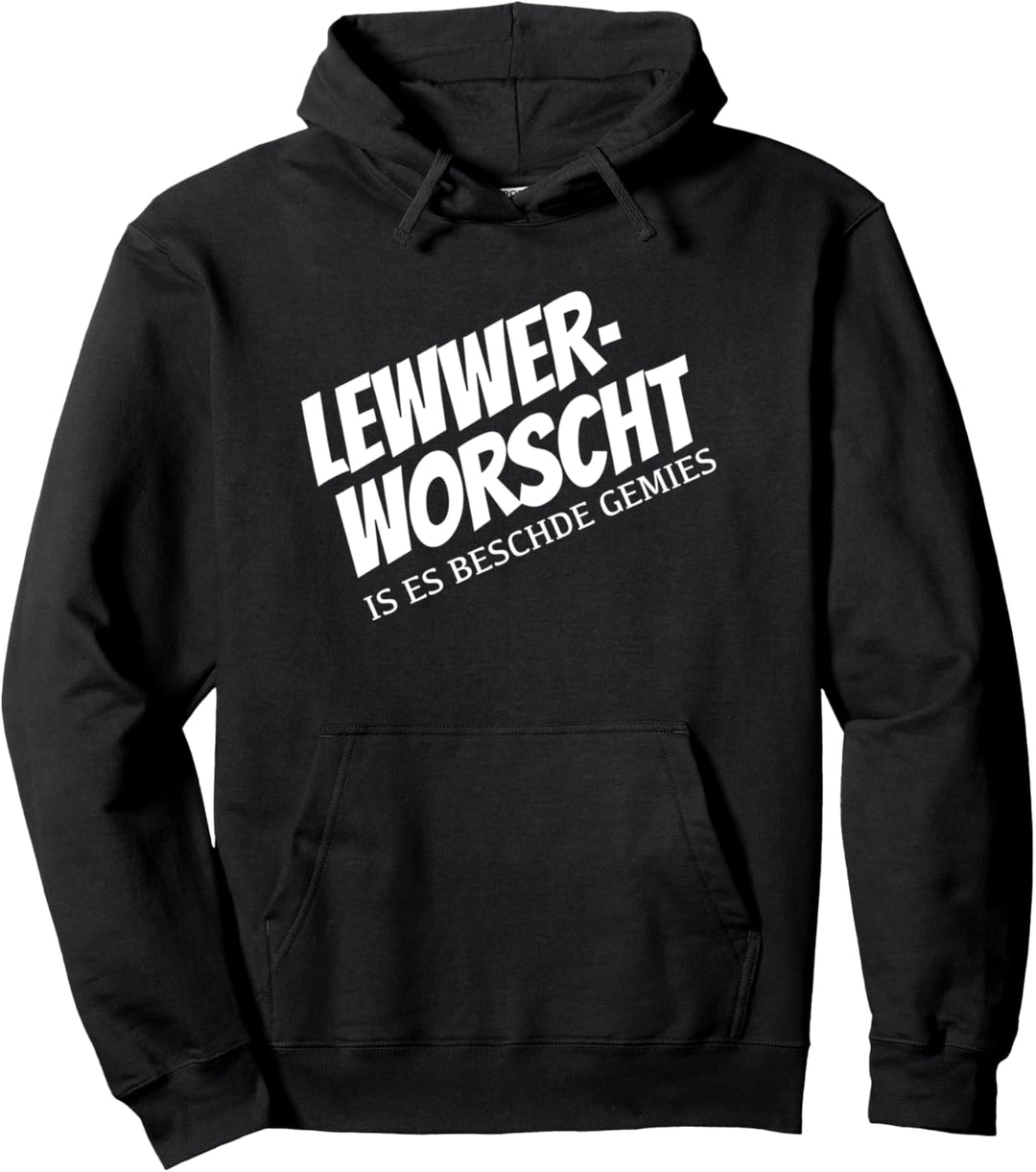 Pfälzer Leberwurst Pfälzisch - Lewwerworscht Pullover Hoodie
