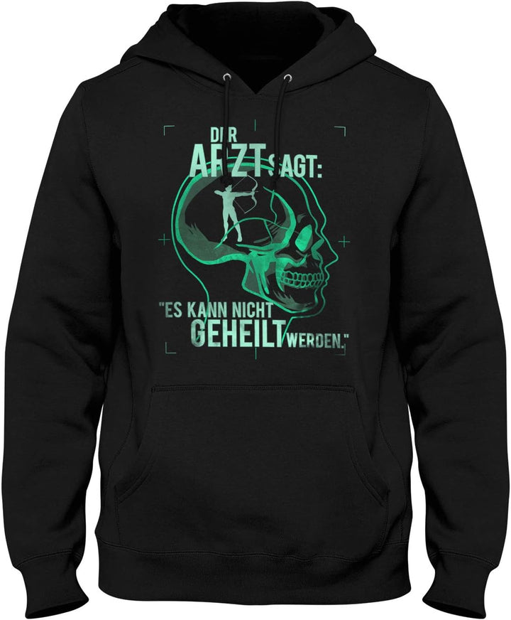 Fashionalarm Herren Kapuzenpullover - Der Arzt SAGT es kann Nicht geheilt Werden - Bogenschiessen |