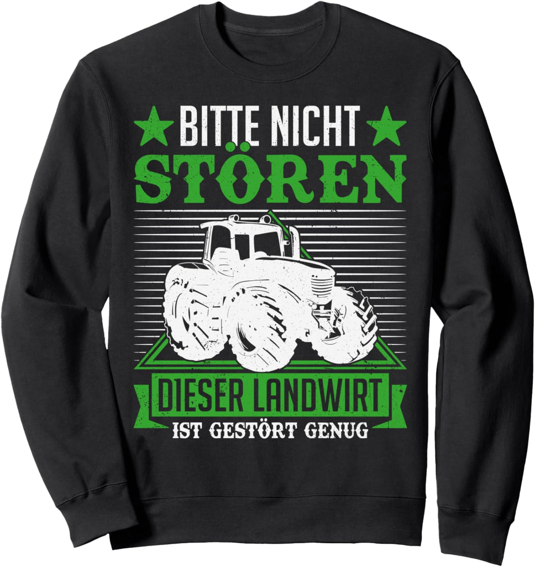 Traktor fahren Traktorfahrer Landwirt Trecker Bauer Sweatshirt