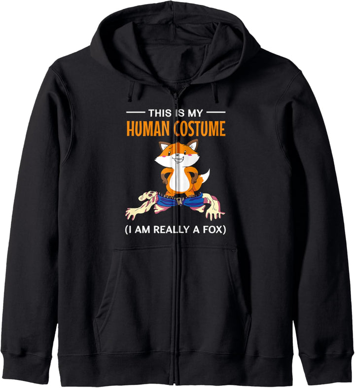 This Is My Human Costume I'm Really A Fox Halloween Fuchs Kapuzenjacke